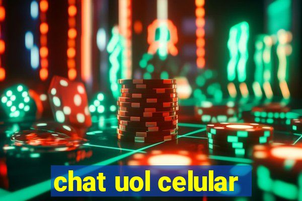 chat uol celular